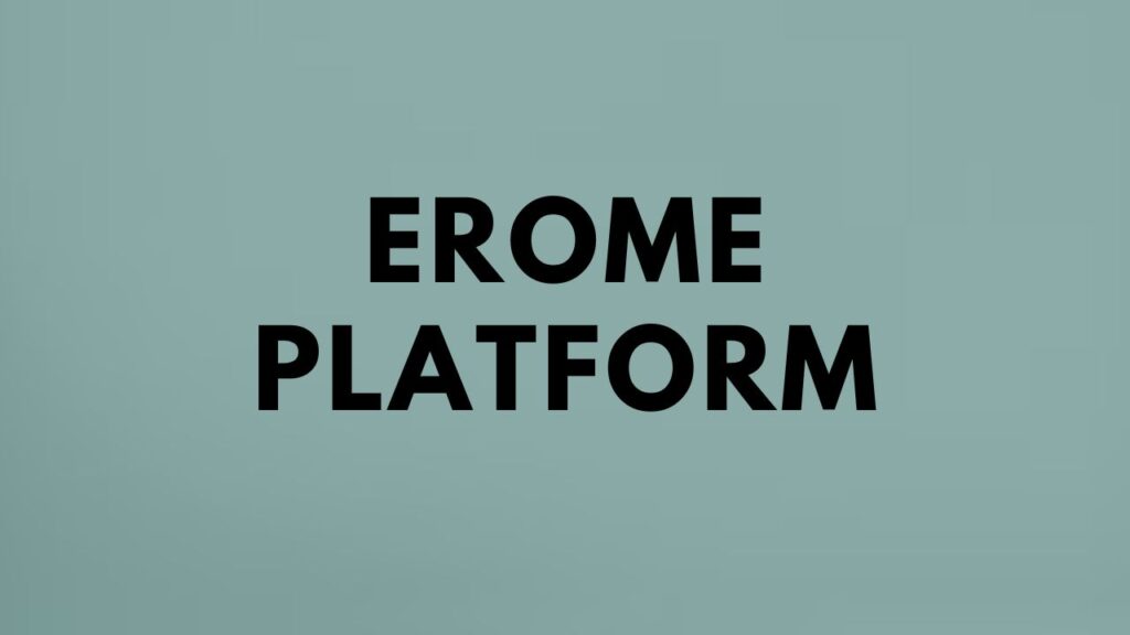 Erome Platform
